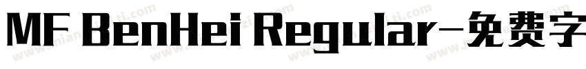 MF BenHei Regular字体转换